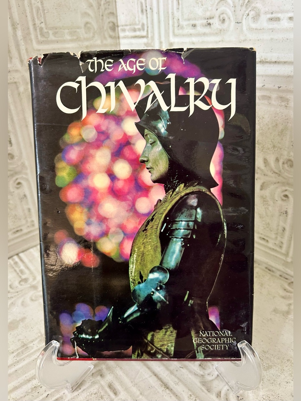 The Age of Chivalry National Geographic Society 1969 1st Edition Hardcover Book